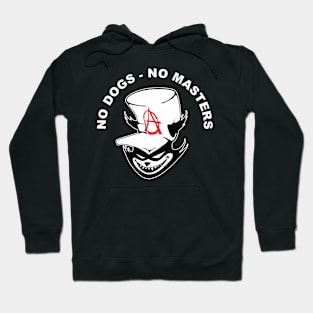 No Dogs No Masters - Anarchy - Anarchist Hoodie